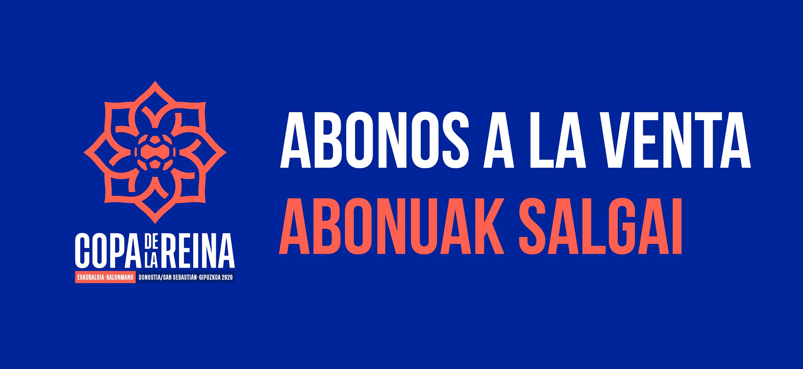 Copa de la Reina 2026 Abonuak Salgai